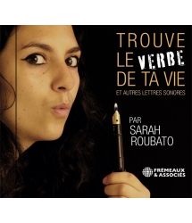 Trouve le verbe de ta vie et autres lettres sonores