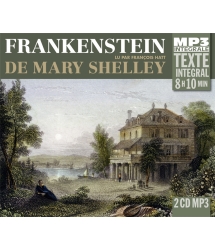 Mary Shelley - Frankenstein - Intégrale MP3