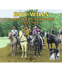 Bob Wills And His Texas Playboys